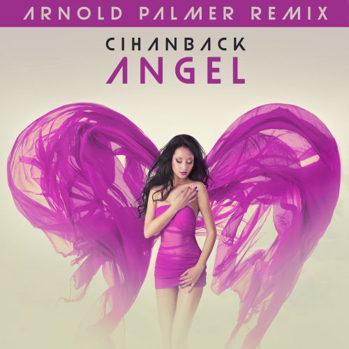 Cihanback, Arnold Palmer-Angel (arnold Palmer Remix)