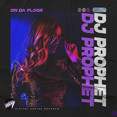 DJ Prophet-Dj Prophet - On Da Floor