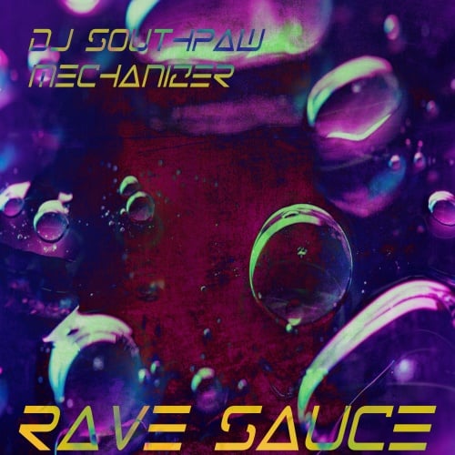 Dj Southpaw, Mechanizer-Dj Southpaw & Mechanizer - Rave Sauce