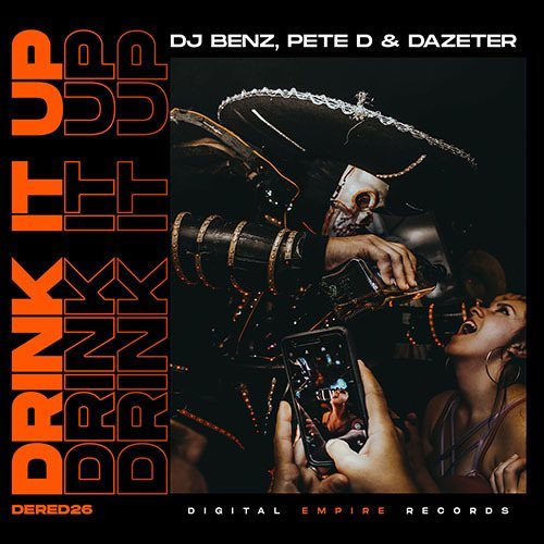 Dj Benz & Dazeter And Pete D-Drink It Up