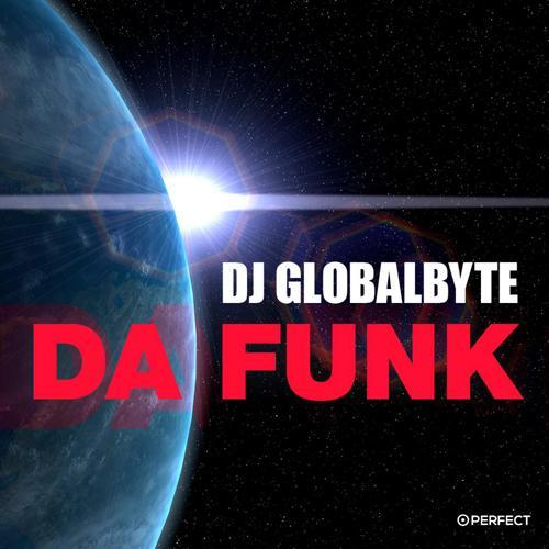 Dj Global Byte-Da Funk