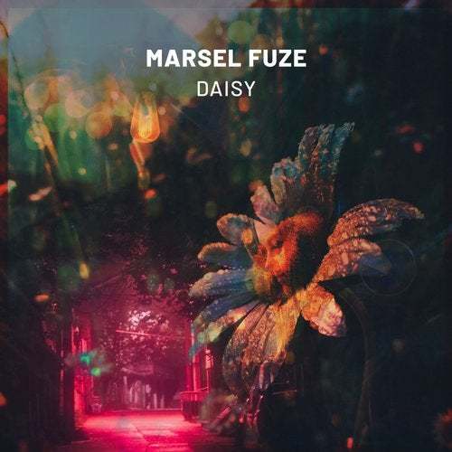 Marsel Fuze-Daisy Ep