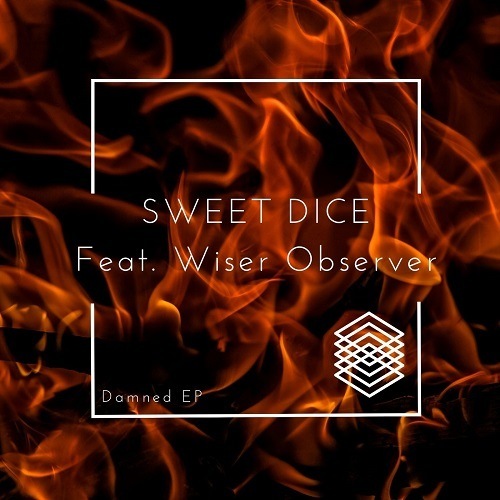 Sweet Dice, Wiser Observer-Damned