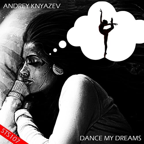 Andrey Knyazev-Dance My Dreams