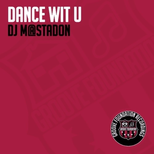 Dj M@stadon-Dance Wit U
