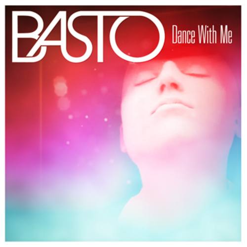 Basto-Dance With Me