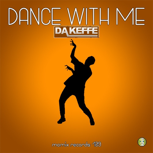 Da Keffe-Dance With Me