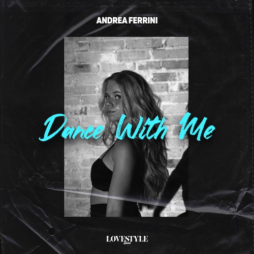 Andrea Ferrini-Dance With Me