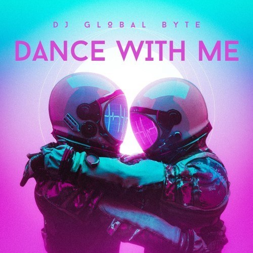 Dj Global Byte-Dance With Me