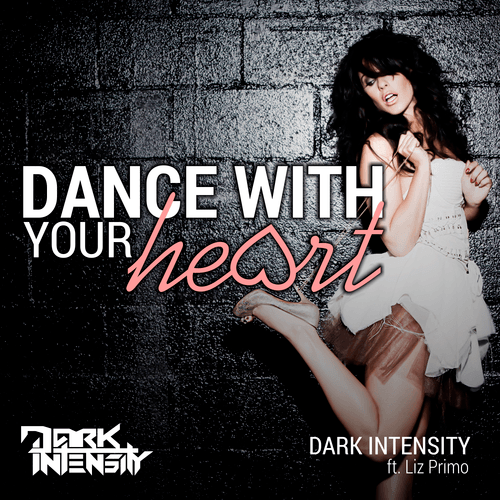 Dark Intensity-Dance With Your Heart