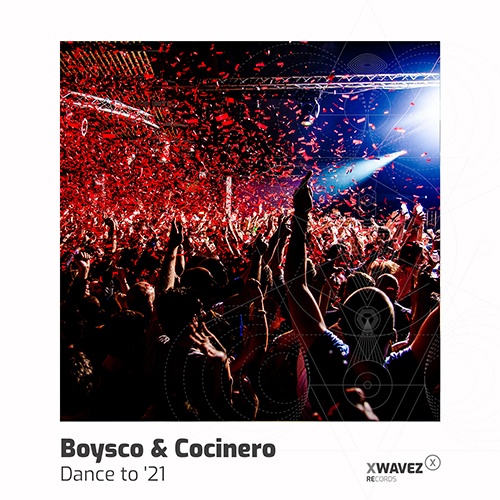 Boysco & Cocinero-Dance To '21