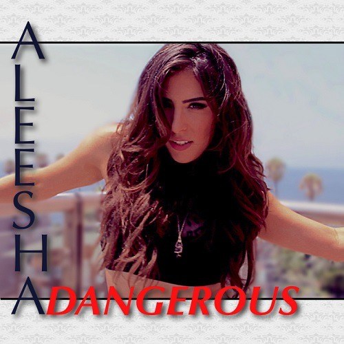 Aleesha-Dangerous