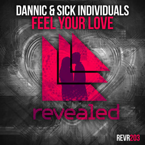 Dannic & Sick Individuals Asota Music Feel The Love Remix International