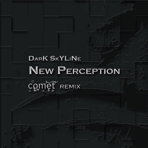 Dark Skyline-Dark Skyline - New Perception (comet Remix Free Download)