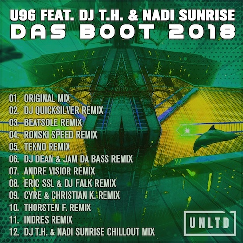 U96 Feat. Dj T.h. & Nadi Sunrise, Beatsole, Dj T.h. & Nadi Sunrise, Dj Quicksilver, Eric Ssl & Dj Falk-Das Boot 2018