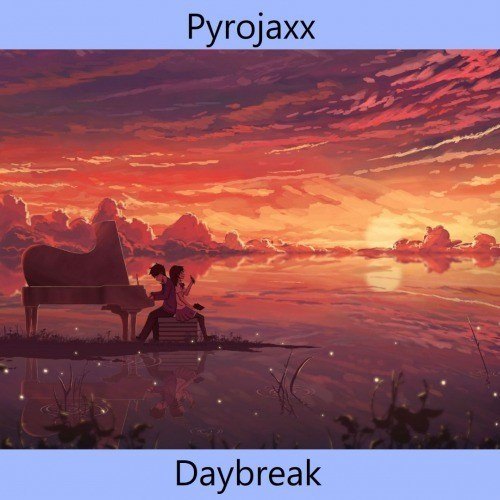 Pyrojaxx-Daybreak
