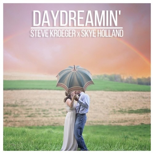 Steve Kroeger X Skye Holland-Daydreamin'