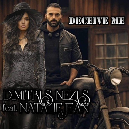 Dimitris Nezis-Deceive Me Featuring Natalie Jean
