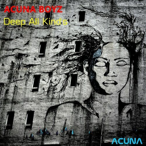 Acuna Boyz-Deep All Kind's
