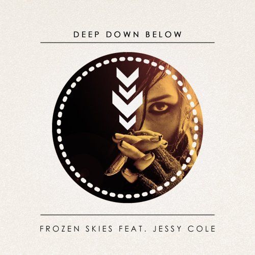 Frozen Skies Feat. Jessy Cole-Deep Down Below