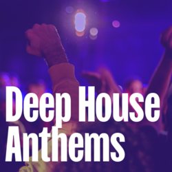 Deep House Anthems - Music Worx
