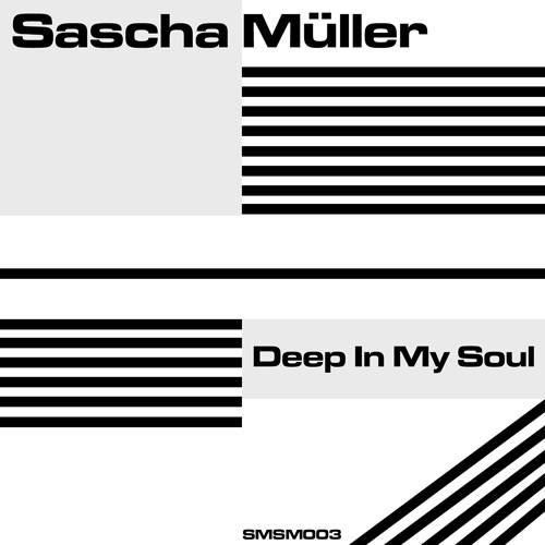 Sascha Müller-Deep In My Soul