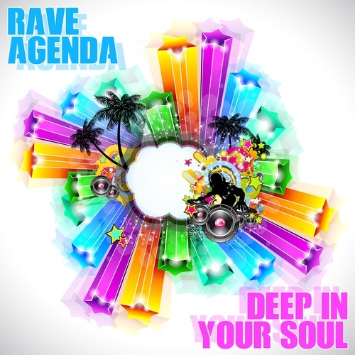 Rave Agenda-Deep In Your Soul