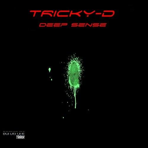 Tricky D-Deep Sense