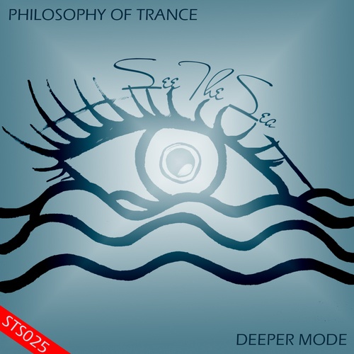 Philosophy Of Trance-Deeper Mode