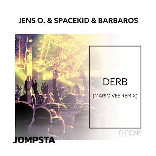 Jens O., Spacekid & Barbaros, Mario Vee-Derb (mario Vee Remix)