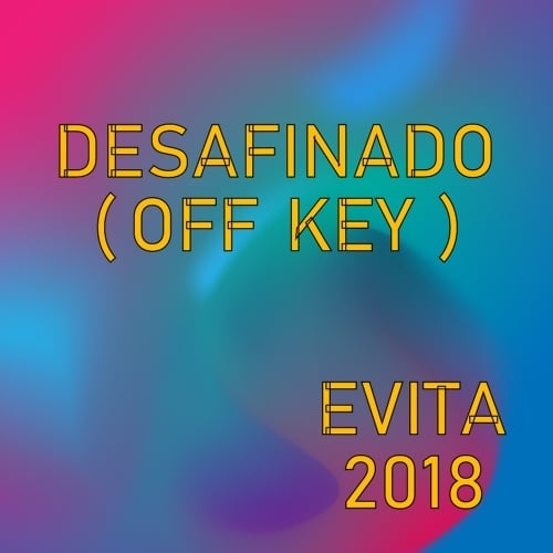 Evita-Desafinado ( Off Key )