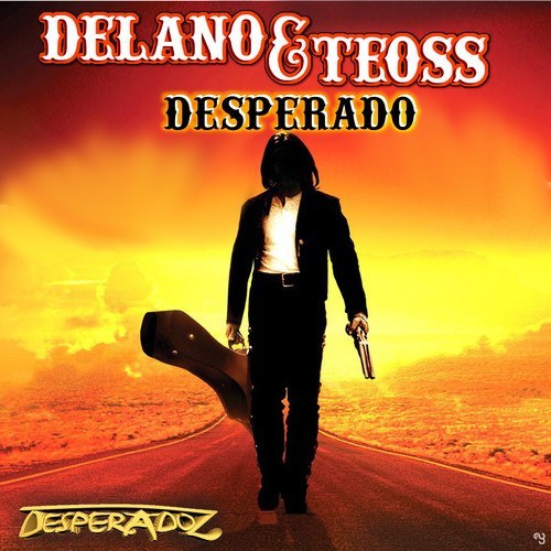 Delano & Teoss-Desperado