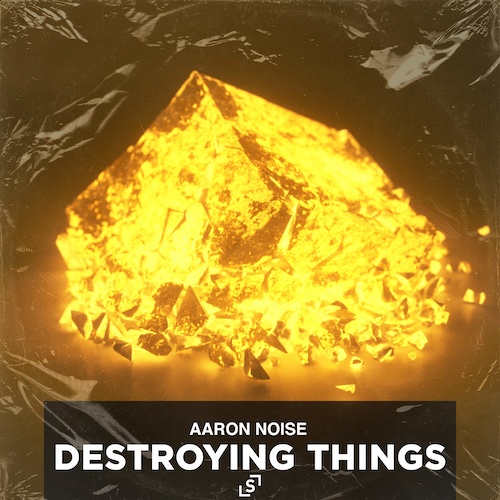 Aaron Noise-Destroying Things