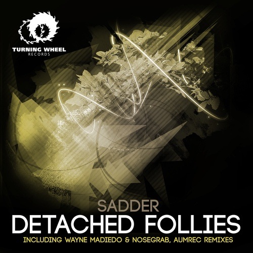 Sadder-Detached Follies