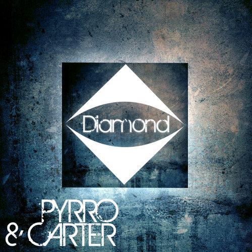 Pyrro & Carter-Diamond (original Mix)
