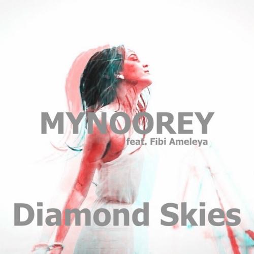 Mynoorey Feat. Fibi Ameleya, Nico Heinz, Mysticage, Rubin-Diamond Skies