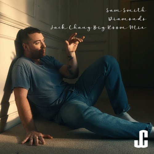 Sam Smith, Jack Chang-Diamonds (jack Chang Mixes)