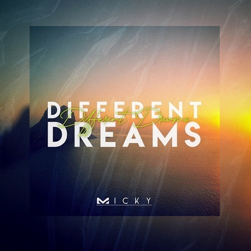 M1CKY-Different Dreams