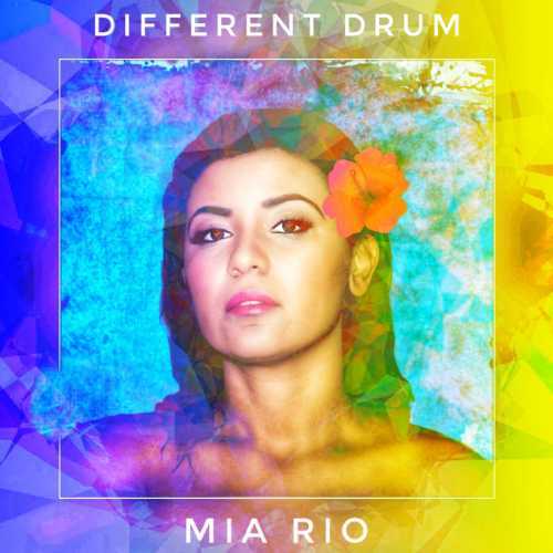 Mia Rio-Different Drum