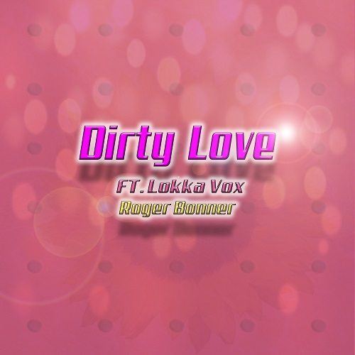 Dirty Love