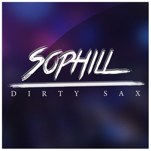 Sophill-Dirty Sax
