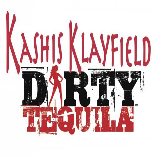 Kashis Klayfield-Dirty Tequila