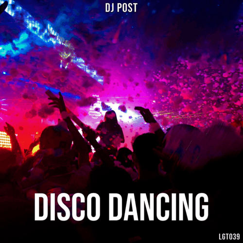 Dj Post-Disco Dancing