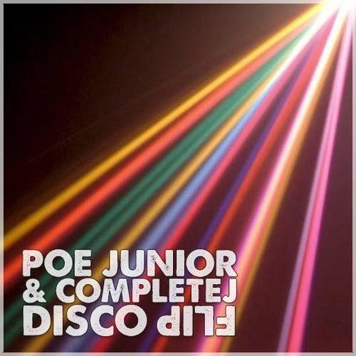 Poe Junior, Completej-Disco Flip
