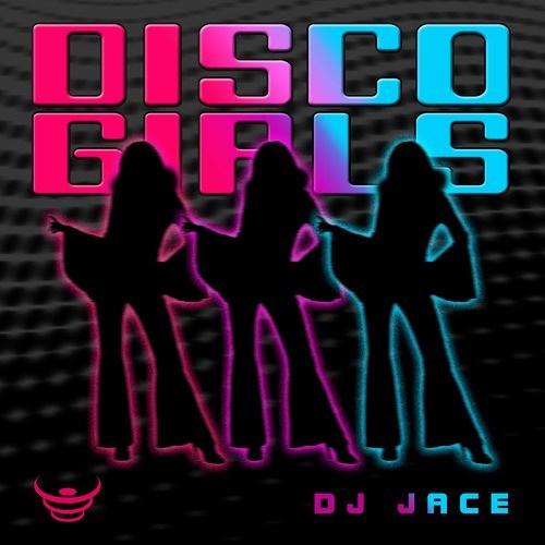 Dj Jace-Disco Girls