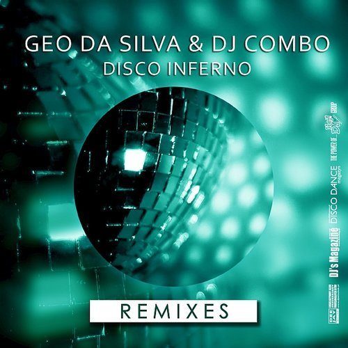 Geo Da Silva & Dj Combo-Disco Inferno (stephan F Remix)