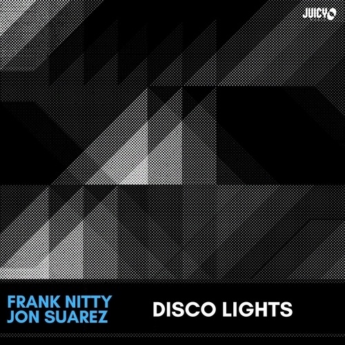 Frank Nitty & Jon Suarez-Disco Lights