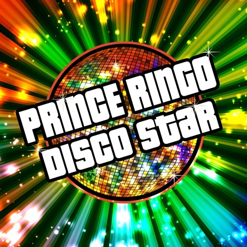 Prince Ringo-Disco Star