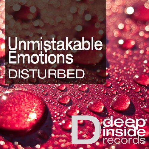 Unmistakable Emotions-Disturbed