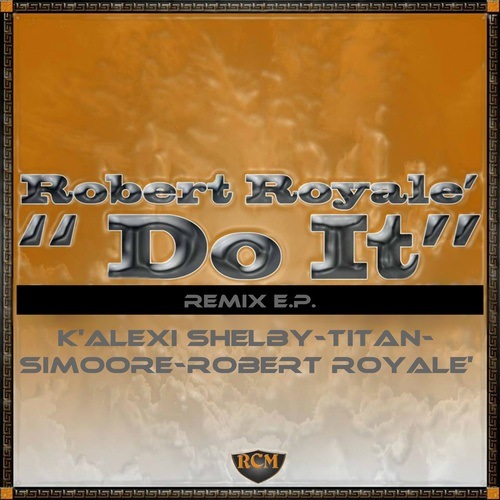 Robert Royale-Do It..